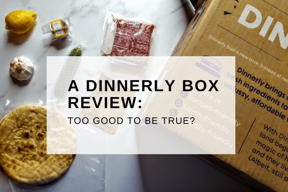 A DINNERLY BOX REVIEW TOO GOOD TO BE TRUE?