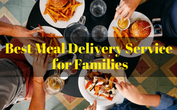 Best Meal Delivery Service for Families