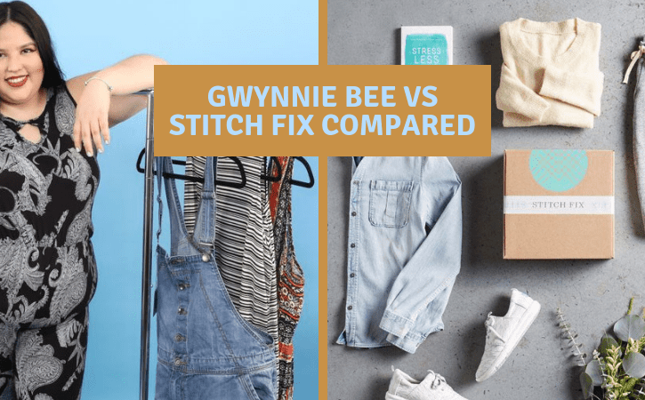 GWYNNIE BEE VS STITCH FIX COMPARED